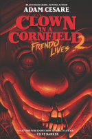 Cover of Clown in a Cornfield 2: Frendo Lives by Adam Cesare