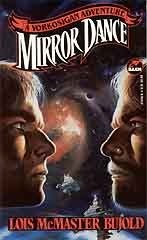 Cover of Mirror Dance by Lois McMaster Bujold