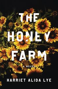 Cover of The Honey Farm by Harriet Alida Lye