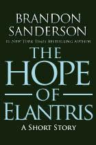 Cover of The Hope of Elantris by Brandon Sanderson