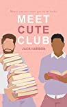 Cover of Meet Cute Club by Jack Harbon