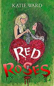 Cover of Red Roses by Katie Ward