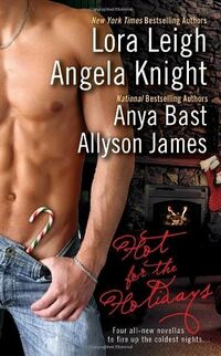 Cover of Hot for the Holidays by Lora Leigh, Angela Knight, Anya Bast, & Allyson James