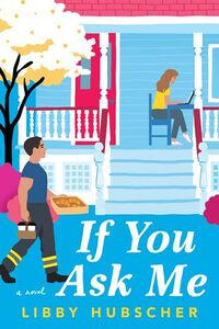 Cover of If You Ask Me by Libby Hubscher