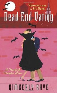 Cover of Dead End Dating by Kimberly Raye