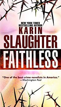 Cover of Faithless by Karin Slaughter
