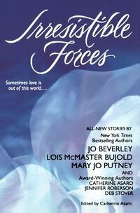 Cover of Irresistible Forces edited by Catherine Asaro
