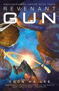 Cover of Revenant Gun by Yoon Ha Lee