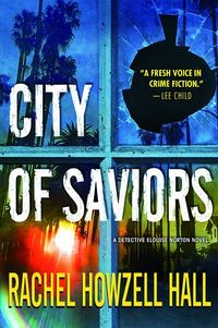 Cover of City of Saviors by Rachel Howzell Hall