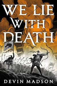 Cover of We Lie With Death by Devin Madson