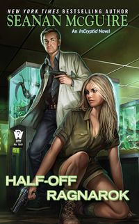 Cover of Half-Off Ragnarok by Seanan McGuire