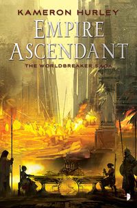 Cover of Empire Ascendant by Kameron Hurley