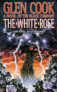 Cover of The White Rose by Glen Cook