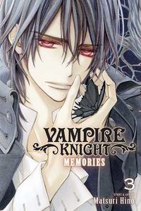 Cover of Vampire Knight: Memories, Vol. 3 by Matsuri Hino