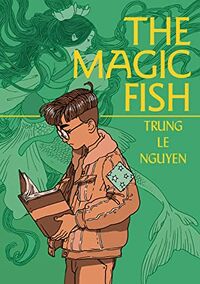 Cover of The Magic Fish by Trung Le Nguyen