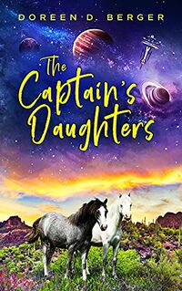 Cover of The Captain's Daughters by Doreen D. Berger