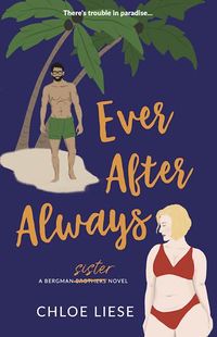 Cover of Ever After Always by Chloe Liese