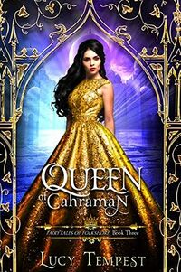 Cover of Queen of Cahraman by Lucy Tempest