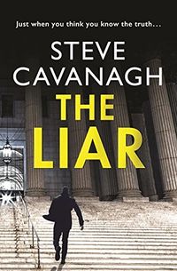 Cover of The Liar by Steve Cavanagh