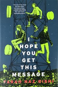 Cover of I Hope You Get This Message by Farah Naz Rishi