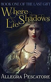 Cover of Where Shadows Lie by Allegra Pescatore