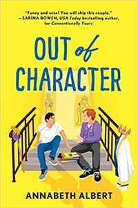 Cover of Out of Character by Annabeth Albert