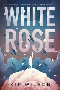Cover of White Rose by Kip Wilson