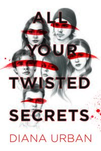 Cover of All Your Twisted Secrets by Diana Urban
