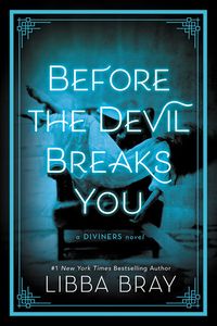 Cover of Before the Devil Breaks You by Libba Bray