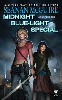 Cover of Midnight Blue-Light Special by Seanan McGuire
