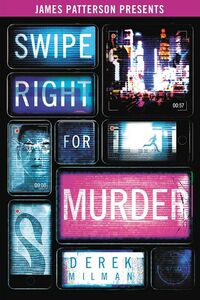 Cover of Swipe Right for Murder by Derek Milman
