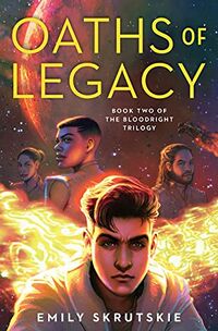 Cover of Oaths of Legacy by Emily Skrutskie