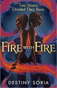 Cover of Fire with Fire by Destina Soria