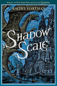 Cover of Shadow Scale by Rachel Hartman