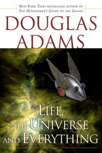 Cover of Life, the Universe and Everything by Douglas Adams