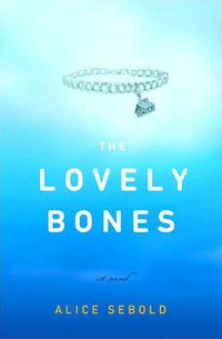 Cover of The Lovely Bones by Alice Sebold