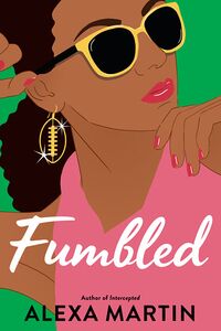 Cover of Fumbled by Alexa Martin