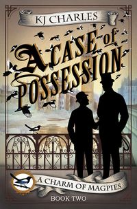 Cover of A Case of Possession by K.J. Charles