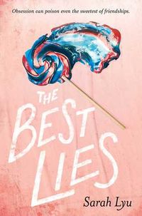 Cover of The Best Lies by Sarah Lyu