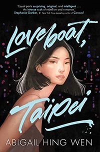 Cover of Loveboat, Taipei by Abigail Hing Wen