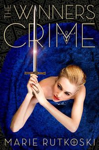 Cover of The Winner's Crime by Marie Rutkoski