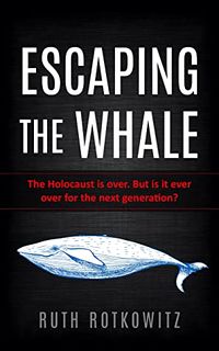 Cover of Escaping the Whale by Ruth Rotkowitz