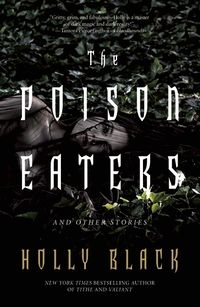 Cover of The Poison Eaters and Other Stories by Holly Black
