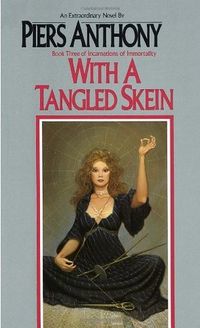 Cover of With a Tangled Skein by Piers Anthony