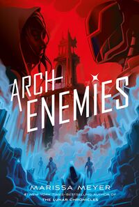 Cover of Archenemies by Marissa Meyer
