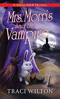 Cover of Mrs. Morris and the Vampire by Traci Wilton