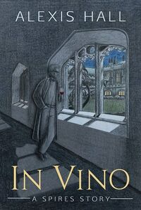 Cover of In Vino by Alexis Hall