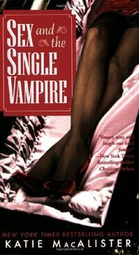 Cover of Sex and the Single Vampire by Katie MacAlister