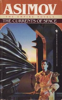 Cover of The Currents of Space by Isaac Asimov