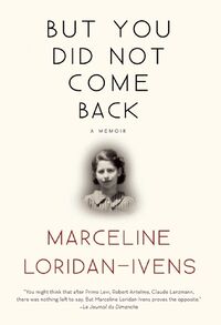 Cover of But You Did Not Come Back by Marceline Loridan-Ivens